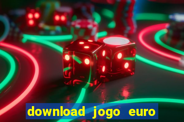 download jogo euro truck simulator 2